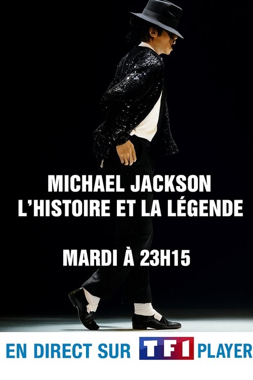 Movie poster for Michael Jackson - L'histoire et la Légende (2009)