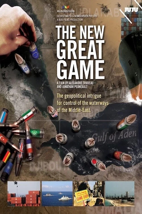 Movie poster for The New Great Game: The Decline of the West and the Struggle for Middle Eastern Oil