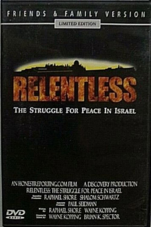 Movie poster for Relentless: Struggle for Peace in the Middle East (2003)