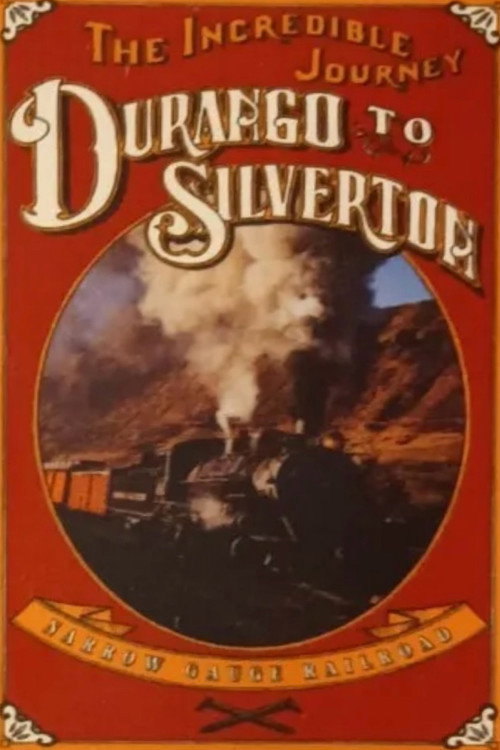 Movie poster for The Incredible Journey: Durango to Silverton (1993)
