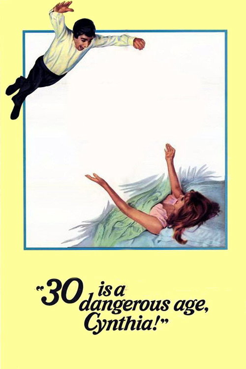 Movie poster for 30 Is a Dangerous Age, Cynthia! (1968)