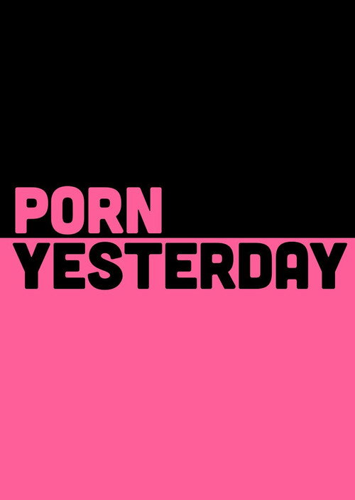 Movie poster for Porn Yesterday (2018)