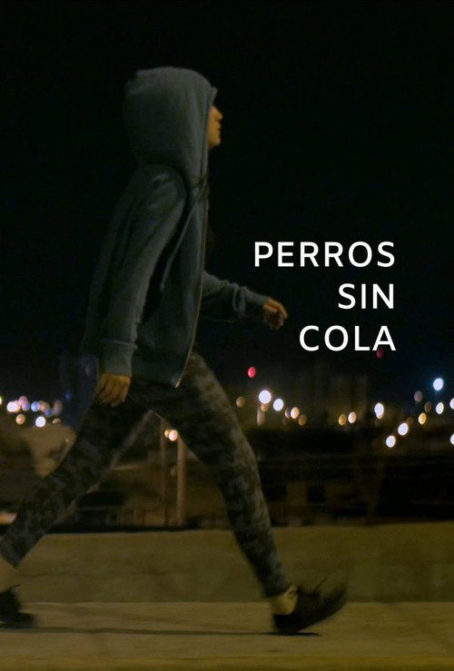 Movie poster for Perros sin cola (2019)