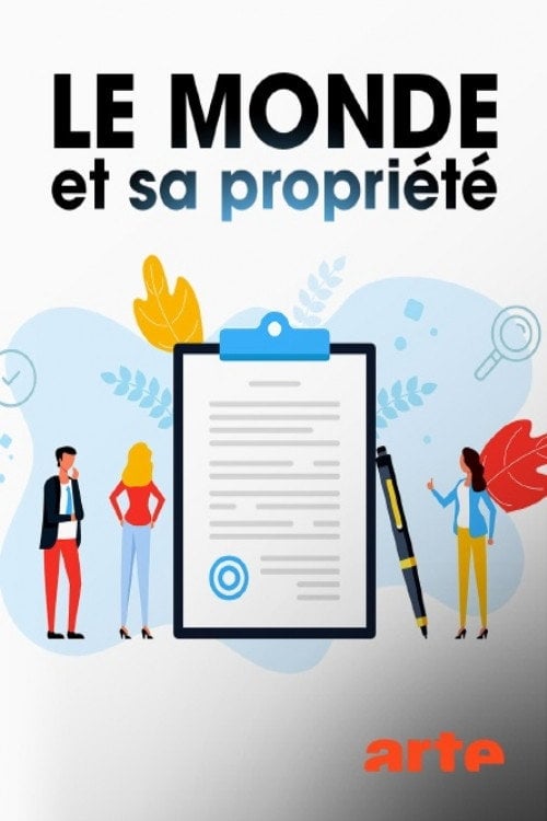 Series poster for Le monde et sa propriété (2022)