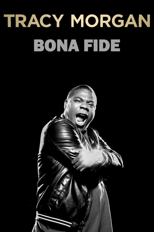 Movie poster for Tracy Morgan: Bona Fide (2014)