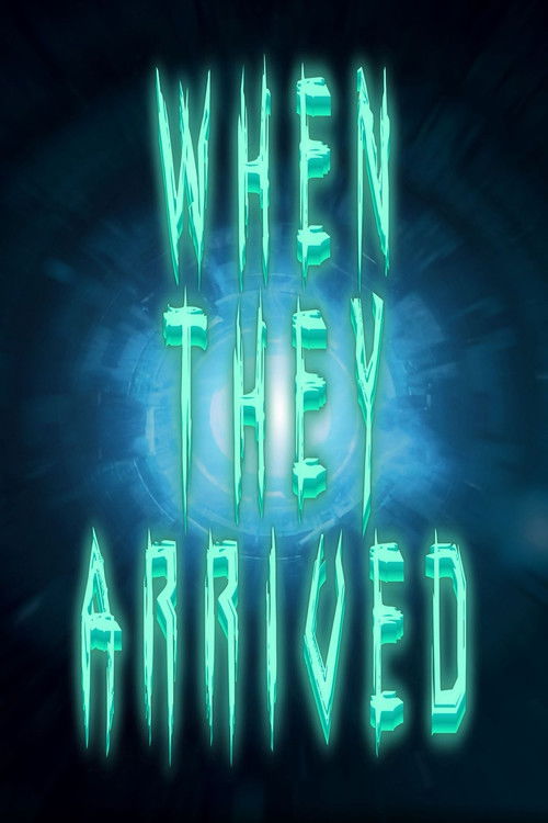 Movie poster for When They Arrived (2026)