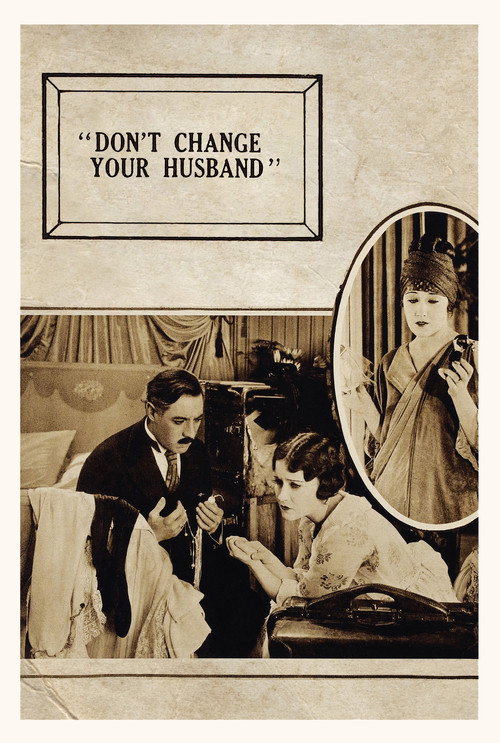 Movie poster for Don't Change Your Husband (1919)
