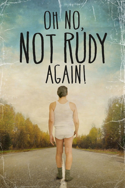Movie poster for Oh No Not Rudy Again! (2015)