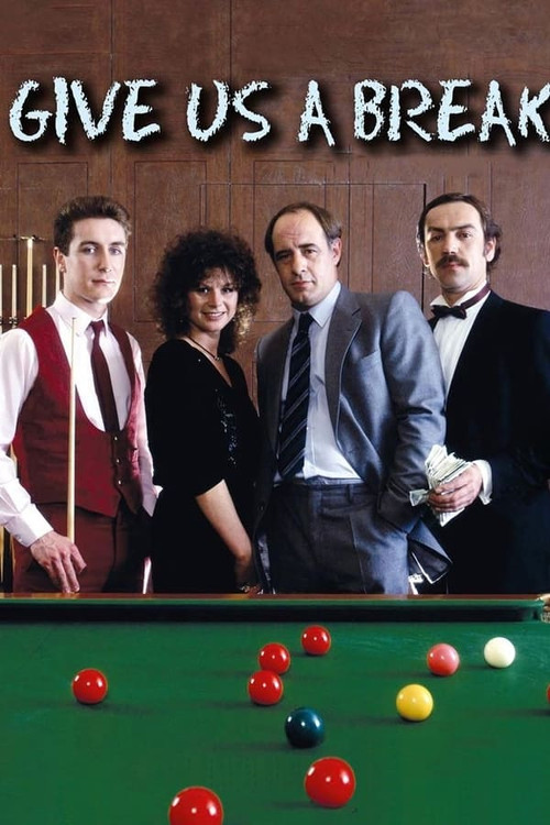 Movie poster for Give Us a Break: Hustle Bustle Toil and Muscle (1984)