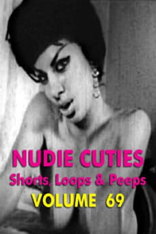 Movie poster for Nudie Cuties: Volume 69 (2008)