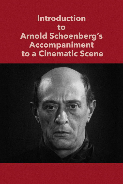 Movie poster for Introduction to Arnold Schoenberg’s Accompaniment to a Cinematic Scene (1973)