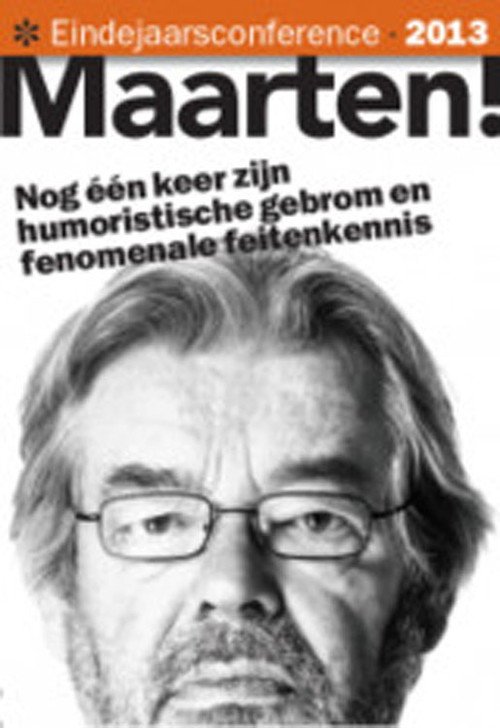 Movie poster for Maarten van Rossem: Eindejaarsconference 2013 (2013)