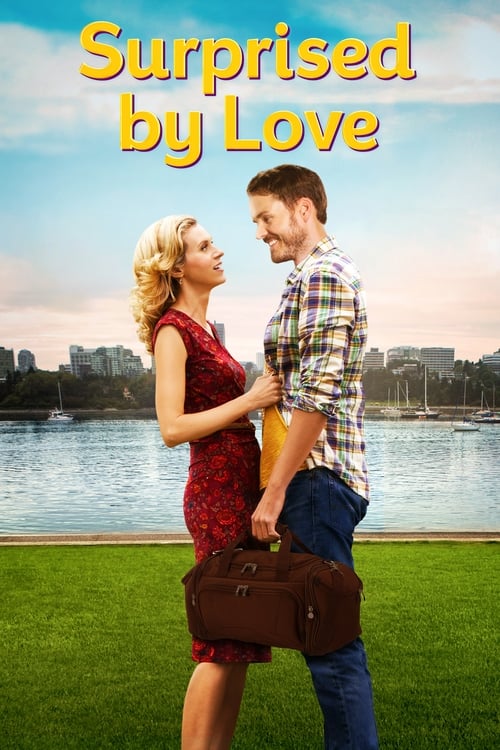 Movie poster for Surprised by Love (2015)