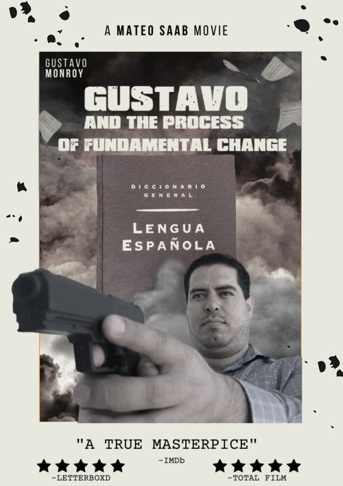Movie poster for Gustavo y el Proceso Fundamental del Cambio (2023)