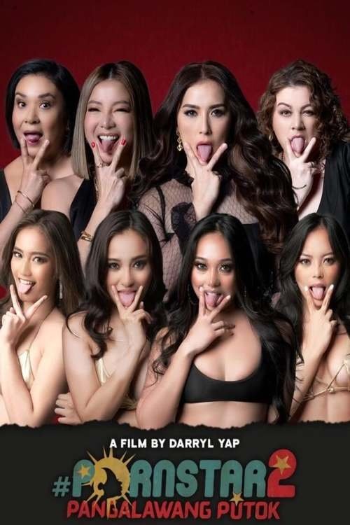 Movie poster for Pornstar 2: Pangalawang Putok (2021)