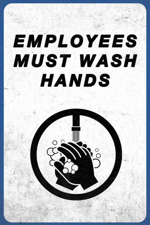 Movie poster for Employees Must Wash Hands (2017)