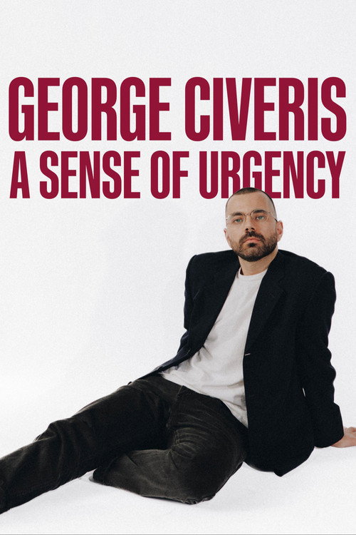 Movie poster for George Civeris: A Sense of Urgency (2025)
