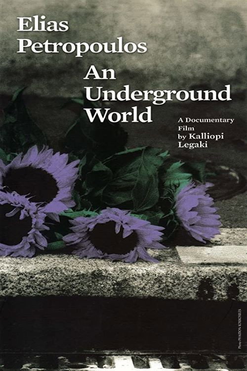 Movie poster for Elias Petropoulos: An Underground World (2005)