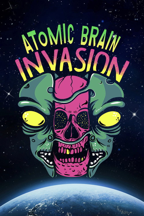 Movie poster for Atomic Brain Invasion (2010)