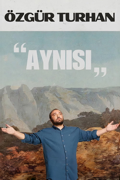 Movie poster for Özgür Turhan - Aynısı '24 (2024)