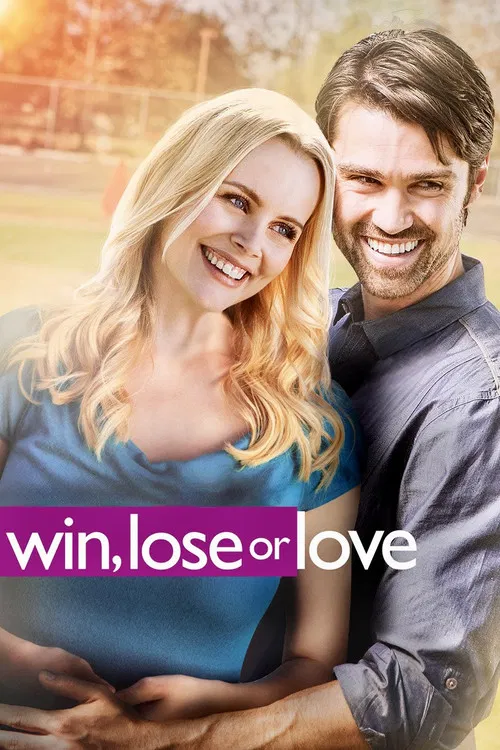 Movie poster for Win, Lose or Love (2015)