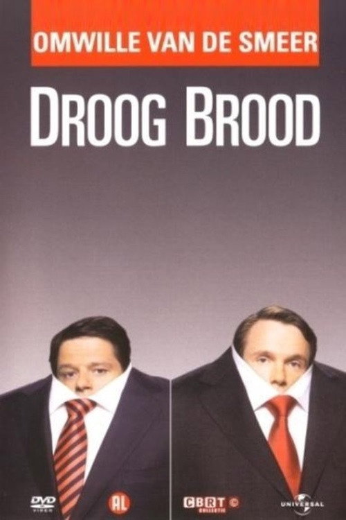 Movie poster for Droog Brood: Omwille van de Smeer (2008)