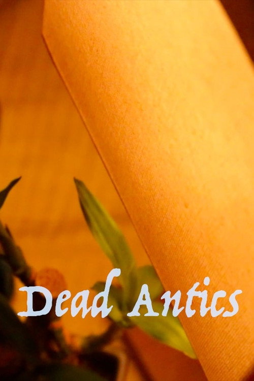 Movie poster for Dead Antics