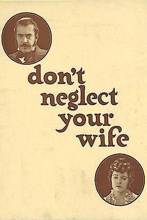 Movie poster for Don't Neglect Your Wife (1921)