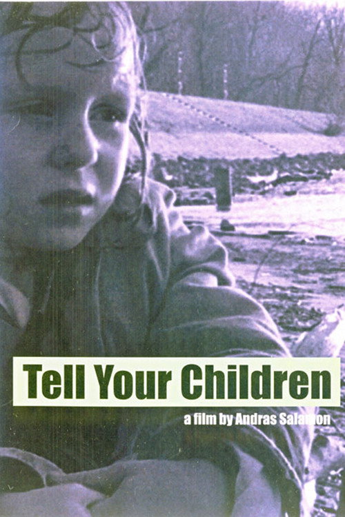 Movie poster for Tell Your Children (2007)