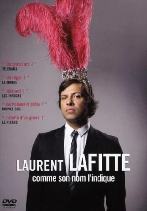 Movie poster for Laurent Lafitte: As His Name Suggests It (2009)