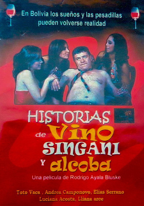 Movie poster for Historias de Vino, Singani Y Alcoba (2009)