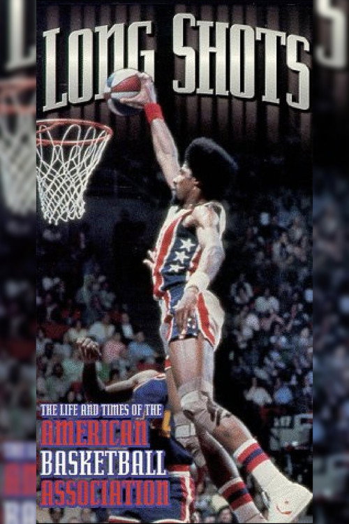 Movie poster for Long Shots: The Life and Times of the American Basketball Association (1997)