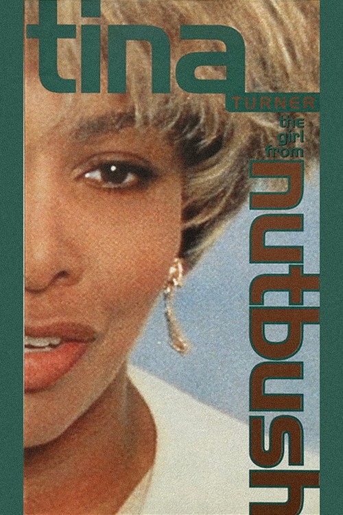Movie poster for Tina Turner: The Girl from Nutbush (1993)