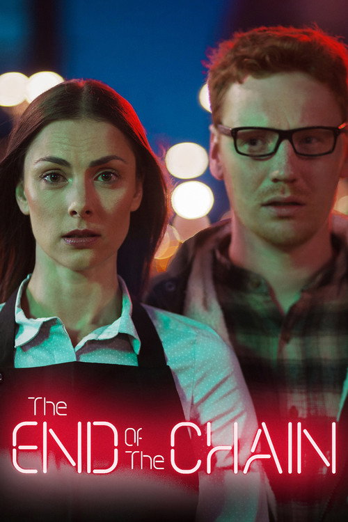 Movie poster for The End of the Chain (2017)