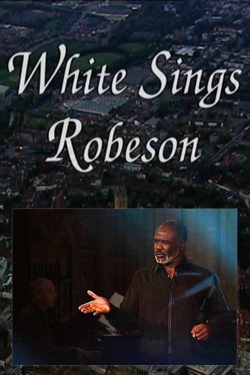 Movie poster for White Sings Robeson (2001)