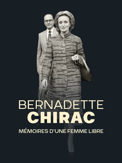 Movie poster for Bernadette Chirac, mémoires d'une femme libre (2016)