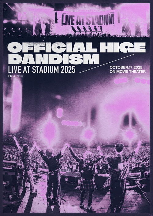 Movie poster for OFFICIAL HIGE DANDISM LIVE at STADIUM 2025 (2025)