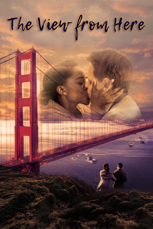 Movie poster for The View From Here (2017)
