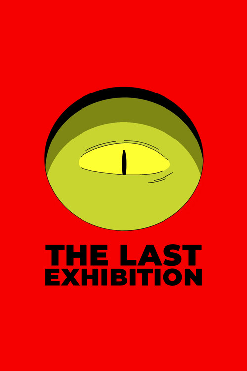 Movie poster for The Last Exhibition (2016)