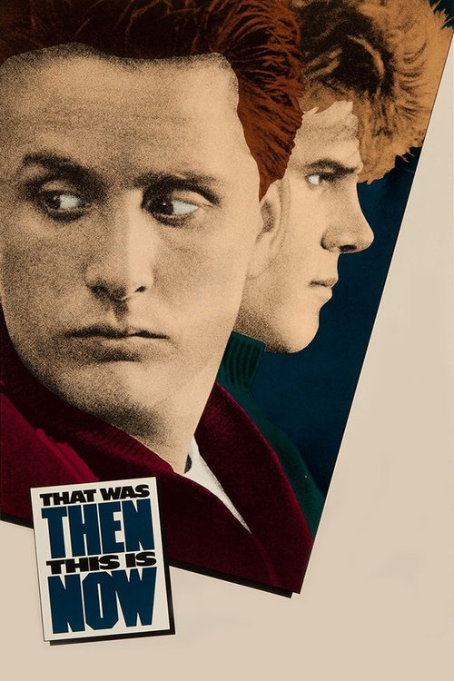 Movie poster for That Was Then... This Is Now (1985)