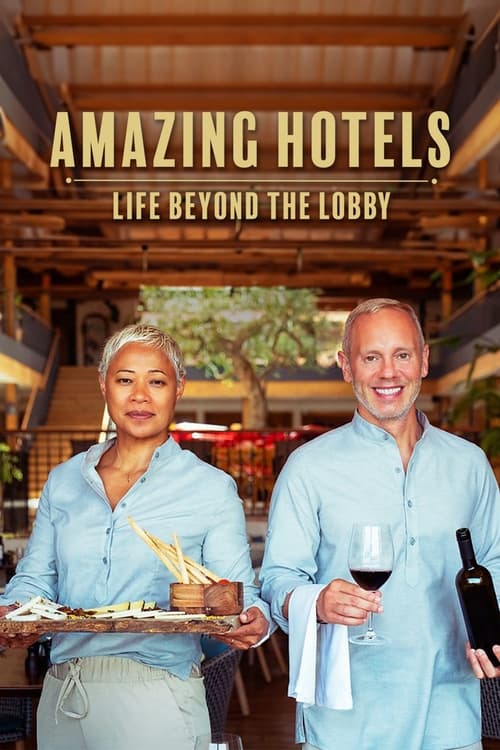 Amazing Hotels: Life Beyond the Lobby poster
