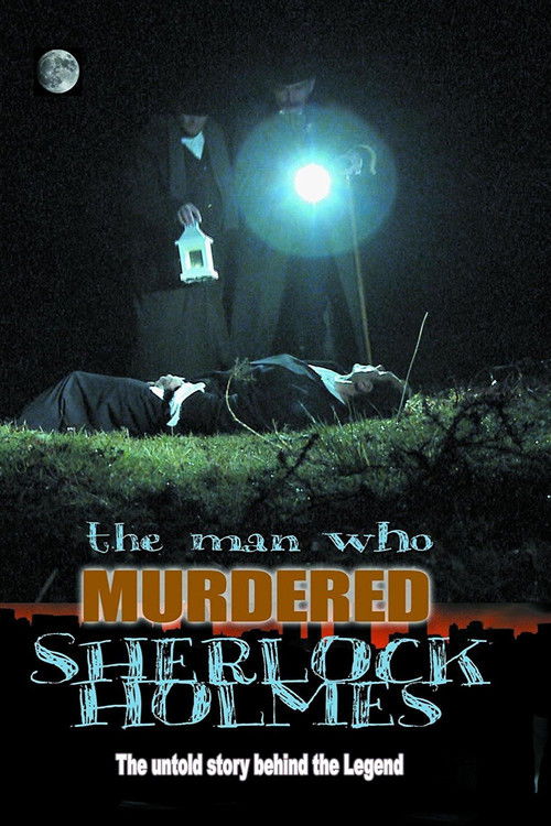 The Man Who Murdered Sherlock Holmes poster