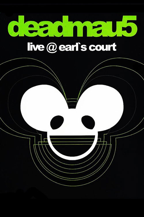 Movie poster for Deadmau5: Live at Earl's Court (2011)