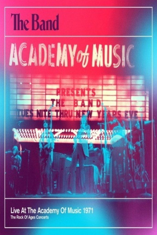 Movie poster for The Band - Live At The Academy Of Music 1971 (2013)