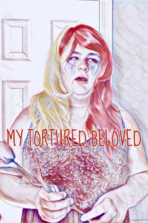 Movie poster for My Tortured Beloved (2022)