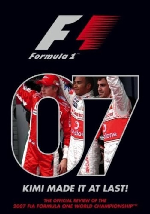 Movie poster for Kimi Made It At Last: The Official Review Of The 2007 FIA Formula One World Championship (2007)