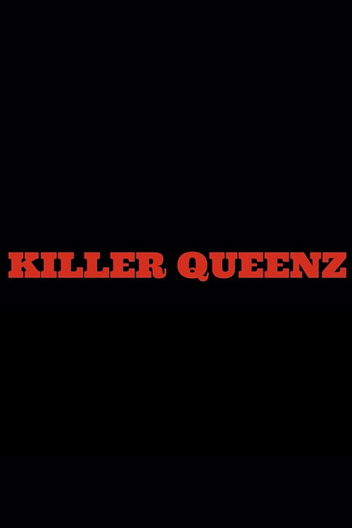 Movie poster for Killer Queenz (2023)