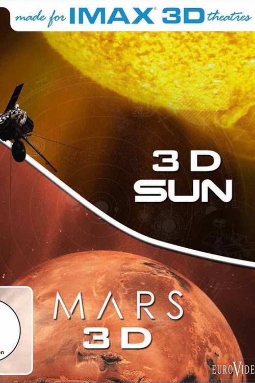 Movie poster for IMAX: Sun 3D / Mars 3D (2007)