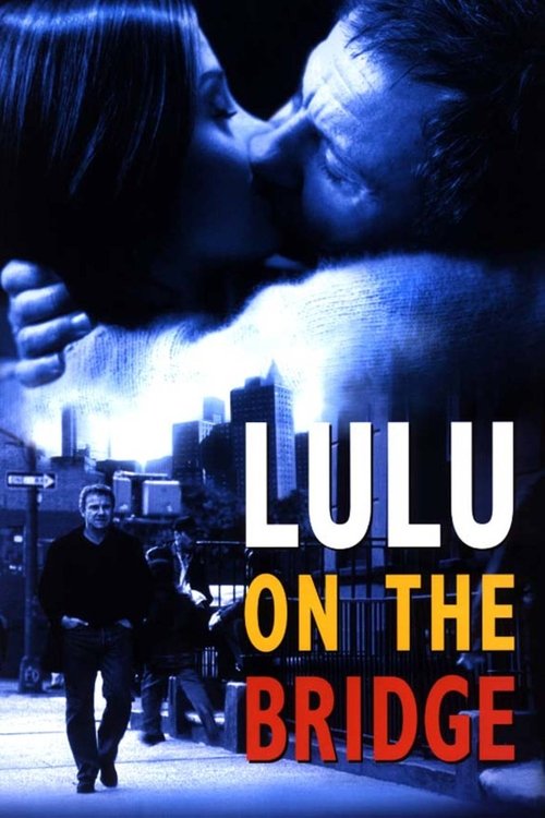 Movie poster for Lulu on the Bridge (1998)