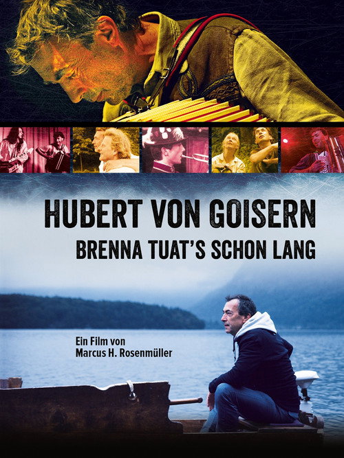 Movie poster for Hubert von Goisern - Brenna tuat's schon lang (2015)